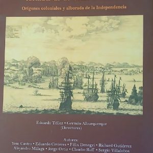 Historia de las relaciones comerciales formativas de Chile con Perú. Orígenes coloniales y alborada de la Independencia