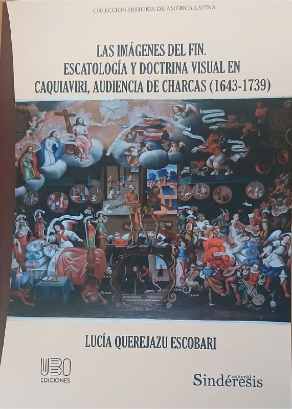 Las-Imagenes-del-Fin.-Escatologia-y-Doctrina-Visual-en-Caquiaviri-Audiencia-de-Charcas-1643-1739.jpg